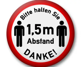 Bitte halten Sie 1,5 m Abstand Danke!
